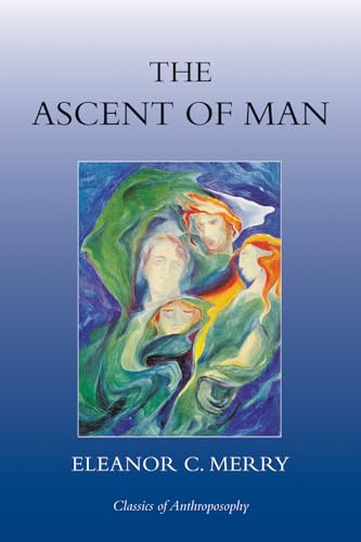 Imagen de archivo de The Ascent of Man (Classics of Anthroposophy) a la venta por Books From California