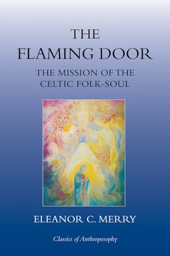 FLAMING DOOR: The Mission Of The Celtic Folk-Soul