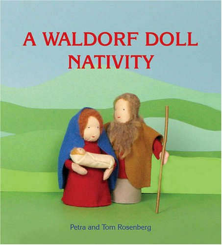 Beispielbild fr A Waldorf Doll Nativity zum Verkauf von Books From California