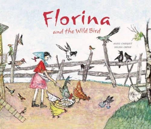 Imagen de archivo de Florina and the Wild Bird a la venta por WorldofBooks