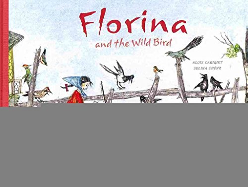 Stock image for Florina and the Wild Bird for sale by WorldofBooks