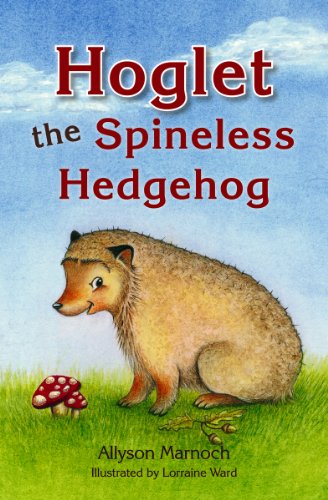 Beispielbild fr Hoglet the Spineless Hedgehog zum Verkauf von ThriftBooks-Atlanta