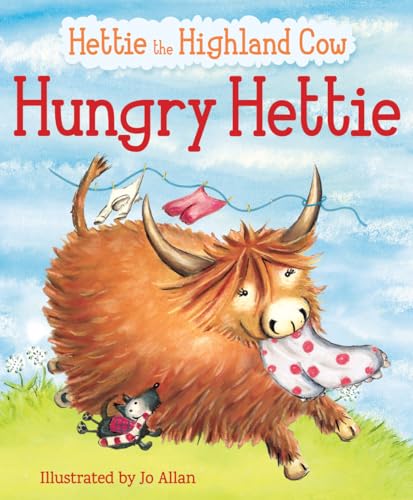 Beispielbild fr Hungry Hettie: The Highland Cow Who Won't Stop Eating! (Picture Kelpies) zum Verkauf von WorldofBooks