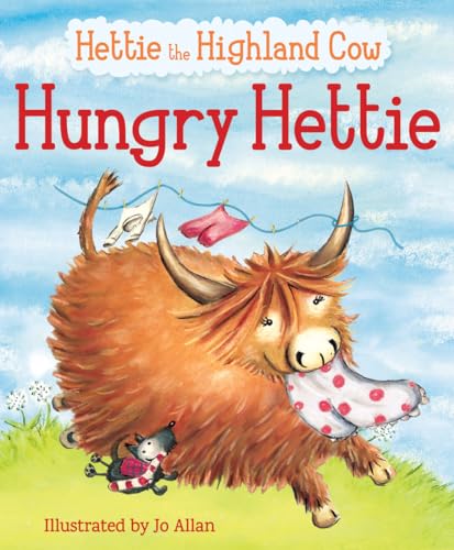 9780863157790: Hungry Hettie: The Highland Cow Who Won't Stop Eating! (Picture Kelpies)