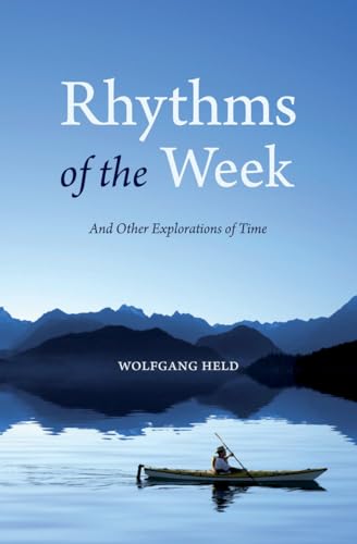 Beispielbild für Rhythms of the Week: And Other Explorations of Time zum Verkauf von WorldofBooks