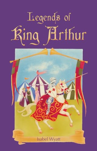 Legends of King Arthur (9780863158308) by Wyatt, Isabel