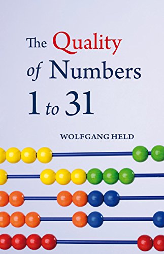 Stock image for The Quality of Numbers One to Thirty-one for sale by WorldofBooks