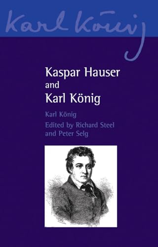 Beispielbild fr Kaspar Hauser and Karl Knig zum Verkauf von Blackwell's