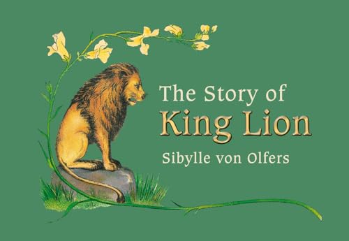 Beispielbild fr The Story of King Lion zum Verkauf von Blackwell's