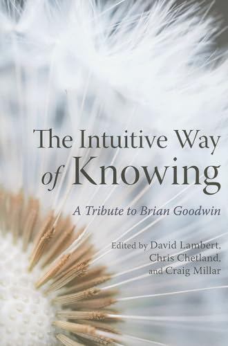 Stock image for Intuitive Way of Knowing: A Tribute to Brian Goodwin for sale by Powell's Bookstores Chicago, ABAA