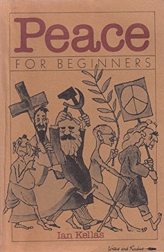 Stock image for Peace for Beginners (A Writers & Readers documentary comic book) for sale by WorldofBooks