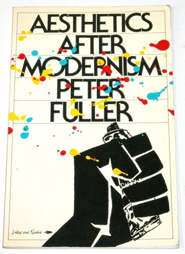 Aesthetics After Modernism (9780863160448) by Fuller, Peter