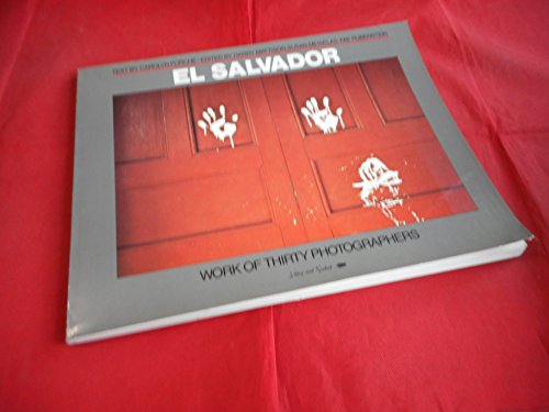 Stock image for El Salvador: Work of Thirty Photographers for sale by Wm Burgett Bks and Collectibles