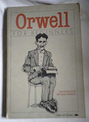 Beispielbild fr Orwell for Beginners zum Verkauf von Wonder Book