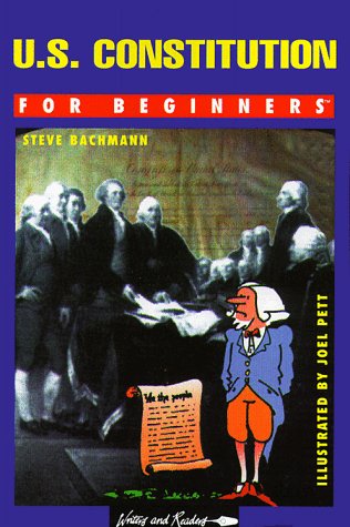 Beispielbild fr The U. S. Constitution for Beginners zum Verkauf von Better World Books