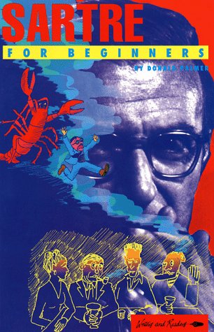 Beispielbild fr Sartre for Beginners (Writers and Readers Documentary Comic Book,) zum Verkauf von Half Price Books Inc.