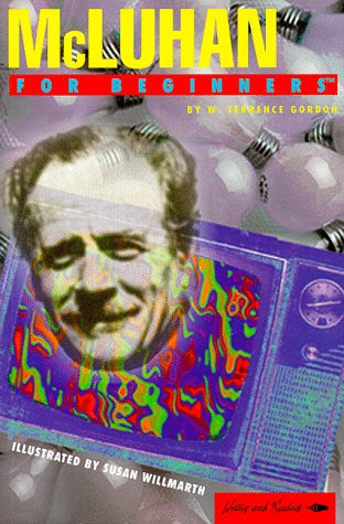 Beispielbild fr McLuhan for Beginners (Writers and Readers Documentary Comic Book, 82) zum Verkauf von WorldofBooks