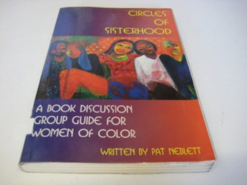 Imagen de archivo de Circle of Sisterhood: A Book Discussion Group Guide for Women of Color a la venta por bookwave