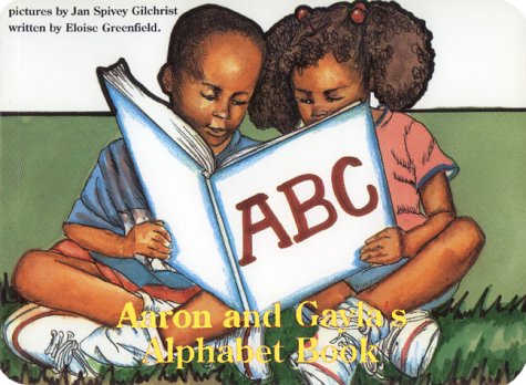 Aaron and Gayala's Alphabet Book Writers and Readers (9780863162541) by Greenfield, Eloise; Gilchrist, Jan Spivey