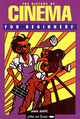 Imagen de archivo de The History of Cinema for Beginners (Writers and Readers Documentary Comic Book) a la venta por Wonder Book