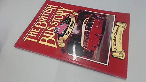 Imagen de archivo de 1950's: A Wind of Change (British Bus Story) a la venta por WorldofBooks