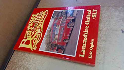 9780863171284: Lancashire United/SLT (British Bus & Trolleybus Systems)