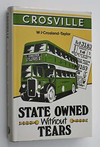 Stock image for Crosville: State Owned without Tears for sale by Amazing Book Company