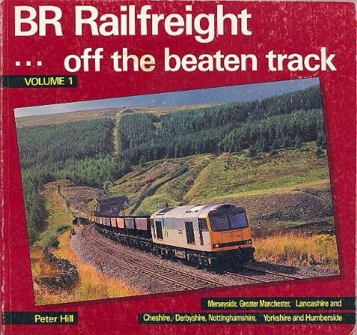 Imagen de archivo de British Rail Rail Freight: Off the Beaten Track a la venta por WorldofBooks