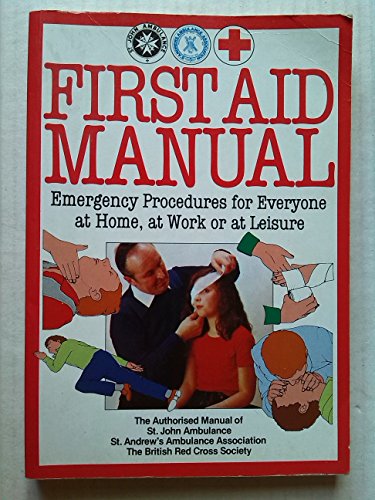 Beispielbild fr First Aid Manual - Emergency Procedures for Everyone at Home at Work or at Leisure zum Verkauf von WorldofBooks