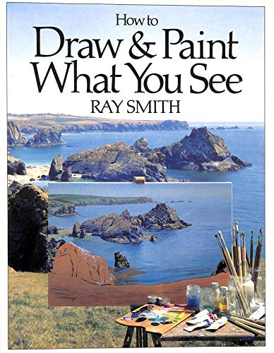 9780863180286: How to Draw and Paint What You See