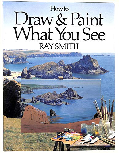 How to Draw and Paint what you See