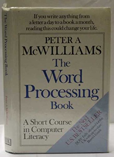 9780863180576: The Word Processing Book [Hardcover] by McWilliams, Peter A.