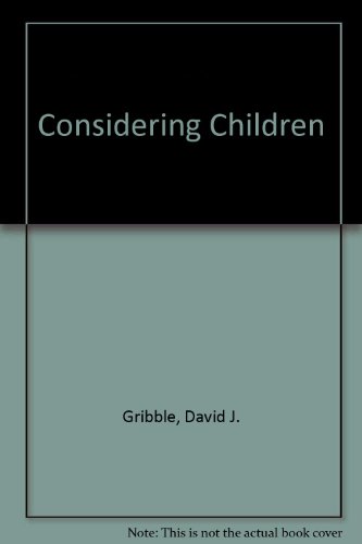 Stock image for Considering Children: A Parents' Guide to Progressive Education for sale by Goldstone Books