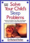 Beispielbild fr Solve Your Child's Sleep Problems zum Verkauf von WorldofBooks