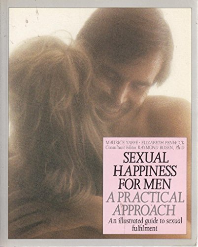 Imagen de archivo de Sexual Happiness : A Practical Approach a la venta por Better World Books Ltd