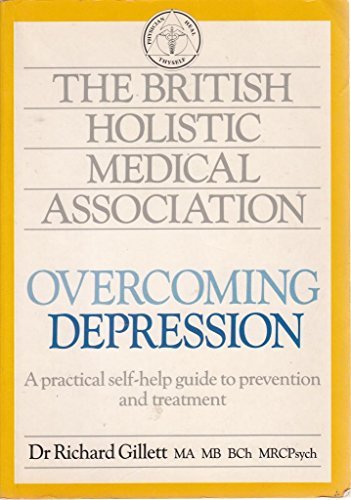 Imagen de archivo de Overcoming Depression (The British Holistic Medical Association) a la venta por Wonder Book