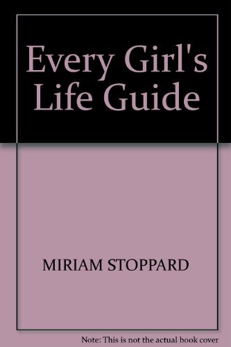 Every Girl's Life Guide (9780863181719) by [???]