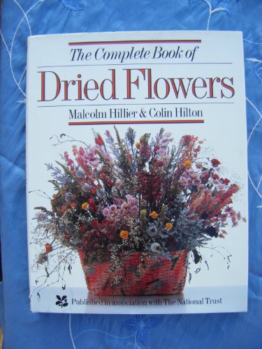 Beispielbild fr The Complete Book of Dried Flowers zum Verkauf von AwesomeBooks