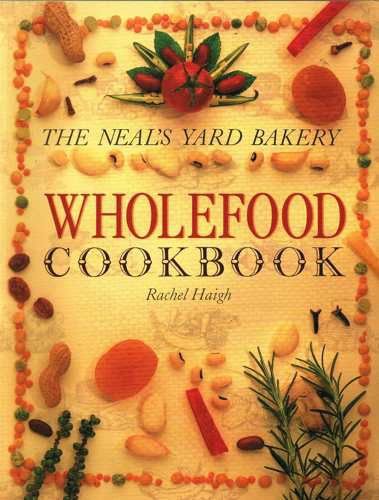 Stock image for Neal's Yard Bakery Wholefood Cook Book for sale by Better World Books Ltd