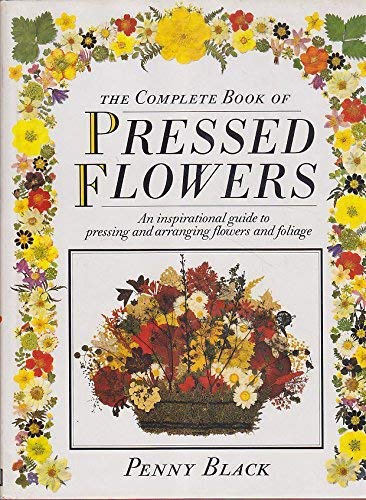Stock image for Complete Book of Pressed Flowers for sale by Better World Books