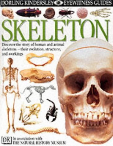 9780863182723: Skeleton (DK Eyewitness)