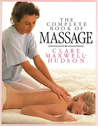 Beispielbild fr The Complete Book of Massage zum Verkauf von Wonder Book