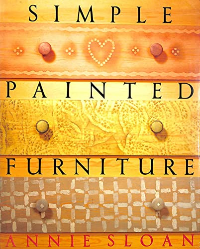 9780863183508: Simple painted furniture (A Dorling Kindersley craft book)