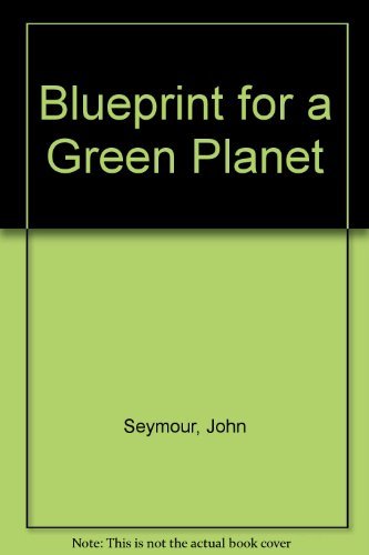 Beispielbild fr Blueprint for a Green Planet zum Verkauf von PEND BOOKS