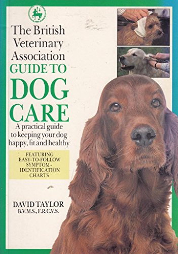 Beispielbild fr The British Veterinary Association Guide to Dog Care (DK Petcare) zum Verkauf von SecondSale