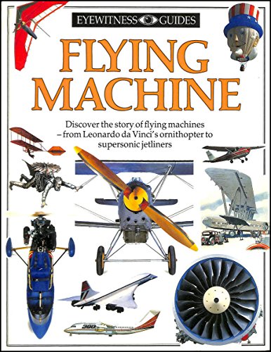 Beispielbild fr DK Eyewitness Guides: Flying Machine zum Verkauf von WorldofBooks