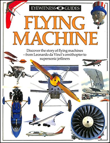 Imagen de archivo de DK Eyewitness Guides: Flying Machine a la venta por WorldofBooks