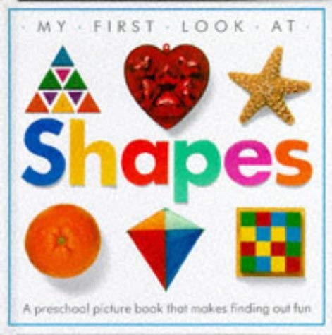 My First Look at Shapes (Dorling Kindersley)