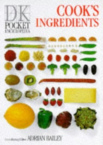 Imagen de archivo de Pocket Encyclopaedia of Cook's Ingredients (DK Pocket Encyclopedia) a la venta por SecondSale