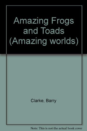 Stock image for Amazing Worlds 06: Frogs & Toads for sale by WorldofBooks